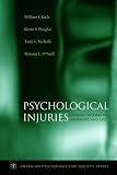 Koch, William J.: Psychological Injuries: Forensic Assessment, Treatment, And Law