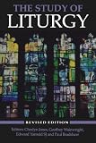 Jones, Cheslyn: The Study of Liturgy