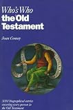 Comay, Joan: Who's Who in the Old Testament: Together With the Apocrypha Comay, Joan: Who's Who in the Old Testament: Together With the Apocrypha