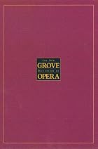 The New Grove Dictionary of Opera : A-D by&hellip;