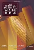 [???]: The Essential Evangelical Parallel Bible: New King James Version, English Standard Version, New Living Translation, The Message