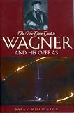 Millington, Barry: The New Grove Guide to Wagner And His Operas