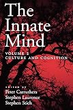 Carruthers, Peter: The Innate Mind: Culture And Cognition Carruthers, Peter: The Innate Mind: Culture And Cognition