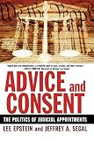 Epstein, Lee: Advice and Consent: The Politics of Judicial Appointments