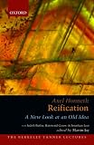 Honneth, Axel: Reification: A New Look at an Old Idea