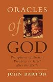 Barton, John: Oracles of God: Preceptions of Ancient Prophecy in Isreal After the Exile
