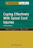Kennedy, Paul: Coping Effectively With Spinal Cord Injury: Therapist Guide