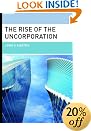 The Rise of the Uncorporation