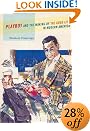 Playboy and the Making of the Good Life in Modern America