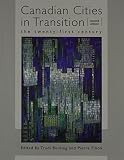 Filion, Pierre: Canadian Cities in Transition: The Twenty-First Century Filion, Pierre: Canadian Cities in Transition: The Twenty-First Century