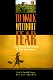 Cameron, Maxwell A.: To Walk Without Fear: The Global Movement to Ban Landmines