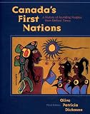 Dickason, Olive Patricia: Canada's First Nations: A History of Founding Peoples from Earliest Times Dickason, Olive Patricia: Canada's First Nations: A History of Founding Peoples from Earliest Times