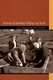 Parr, Joy: Histories of Canadian Children and Youth Parr, Joy: Histories of Canadian Children and Youth