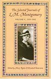 Montgomery, L.M.: The Selected Journals of L. M. Montgomery: 1935 - 1942 Montgomery, L.M.: The Selected Journals of L. M. Montgomery: 1935 - 1942