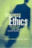 Grace, Damien: Business Ethics: Australian Problems and Cases