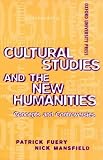 Mansfield, Nick: Cultural Studies and the New Humanities: Concepts and Controversies Mansfield, Nick: Cultural Studies and the New Humanities: Concepts and Controversies