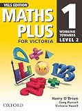 O'Brien, Harry: Maths Plus for Victoria 1: Working Towards Level 2