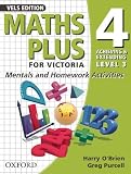 O'Brien, Harry: Maths Plus for Victoria 4 - Achieving and Extending Level 3: Mentals and Homework Activities