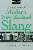 Orsman, H. W.: A Dictionary of Modern New Zealand Slang Orsman, H. W.: A Dictionary of Modern New Zealand Slang