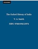 Smith, Vincent: The Oxford History of India