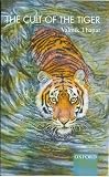 Thapar, Valmik: The Cult of the Tiger