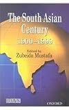 Zubeida Mustafa: The South Asian Century 1900-1999