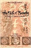 Zehou, Li: The Path of Beauty: A Study of Chinese Aesthetics