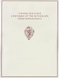 Burrow, J.A.: Thomas Hoccleve: A Facsimile of the Autograph Verse Manuscripts