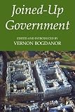 Bogdanor, Vernon: Joined-up Government