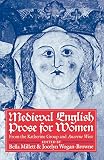 Millett, Bella: Medieval English Prose for Women: Selections from the Katherine Group and Anerene Wisse Millett, Bella: Medieval English Prose for Women: Selections from the Katherine Group and Anerene Wisse