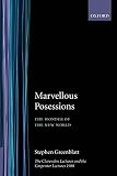 Greenblatt, Stephen: Marvelous Possessions : The Wonder of the New World Greenblatt, Stephen: Marvelous Possessions : The Wonder of the New World