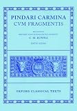 Pindar: Carmina Cum Fragmentis Pindar: Carmina Cum Fragmentis