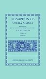 Marchant, E.C.: Xenophontis Omima Opera: Tomus V Opuscula Marchant, E.C.: Xenophontis Omima Opera: Tomus V Opuscula