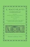 Comoediae: Miles Gloriosus, Mostellaria, Persa, Poenulus, Pseudolus, Rudens, Stichus, Trinummus, Truculentus, Vidularia, Fragmenta (0198146299) by Plautus Plautus: Comoediae: Miles Gloriosus, Mostellaria, Persa, Poenulus, Pseudolus, Rudens, Stichus, Trinummus, Truculentus, Vidularia, Fragmenta