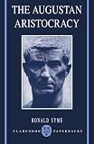 Syme, Ronald: The Augustan Aristocracy