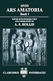 Ovid: Ars Amatoria, Book I Ovid: Ars Amatoria, Book I