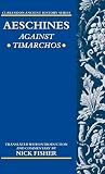 Aeschines: Aeschines: Against Timarchos Aeschines: Aeschines: Against Timarchos