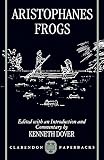 Aristophanes: Frogs Aristophanes: Frogs