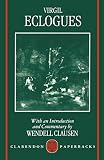 Clausen, Wendell: A Commentary on Virgil Eclogues Clausen, Wendell: A Commentary on Virgil Eclogues
