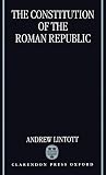 Lintott, A. W.: The Constitution of the Roman Republic Lintott, A. W.: The Constitution of the Roman Republic