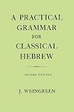 Weingreen, Jacob: Practical Grammar for Classical Hebrew