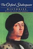 Shakespeare, William: The Complete Oxford Shakespeare: Histories Shakespeare, William: The Complete Oxford Shakespeare: Histories