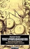 Fowler, Alastair: Time's Purpled Masquers: Stars and the Afterlife in Renaissance English Literature Fowler, Alastair: Time's Purpled Masquers: Stars and the Afterlife in Renaissance English Literature