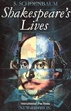 Schoenbaum, Samuel: Shakespeare's Lives/30422 Schoenbaum, Samuel: Shakespeare's Lives/30422