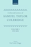 Coleridge, Samuel Taylor: Collected Letters of Samuel Taylor Coleridge: 1785-1800 Coleridge, Samuel Taylor: Collected Letters of Samuel Taylor Coleridge: 1785-1800