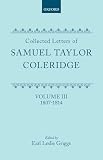 Coleridge, Samuel Taylor: Collected Letters of Samuel Taylor Coleridge: 1807-1814 Coleridge, Samuel Taylor: Collected Letters of Samuel Taylor Coleridge: 1807-1814