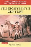 Marshall, P. J.: The Oxford History of the British Empire Vol. 2 : The Eighteenth Century Marshall, P. J.: The Oxford History of the British Empire Vol. 2 : The Eighteenth Century