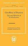 Bartlett, Robert: Geoffrey of Burton: Life and Miracles of st Modwenna Bartlett, Robert: Geoffrey of Burton: Life and Miracles of st Modwenna