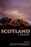 Wormald, Jenny: Scotland : A History Wormald, Jenny: Scotland : A History