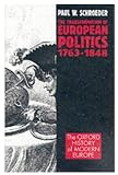 Schroeder, Paul W.: The Transformation of European Politics 1763-1848